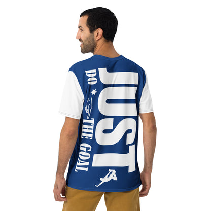 Just Do The Goal Men's t-shirt