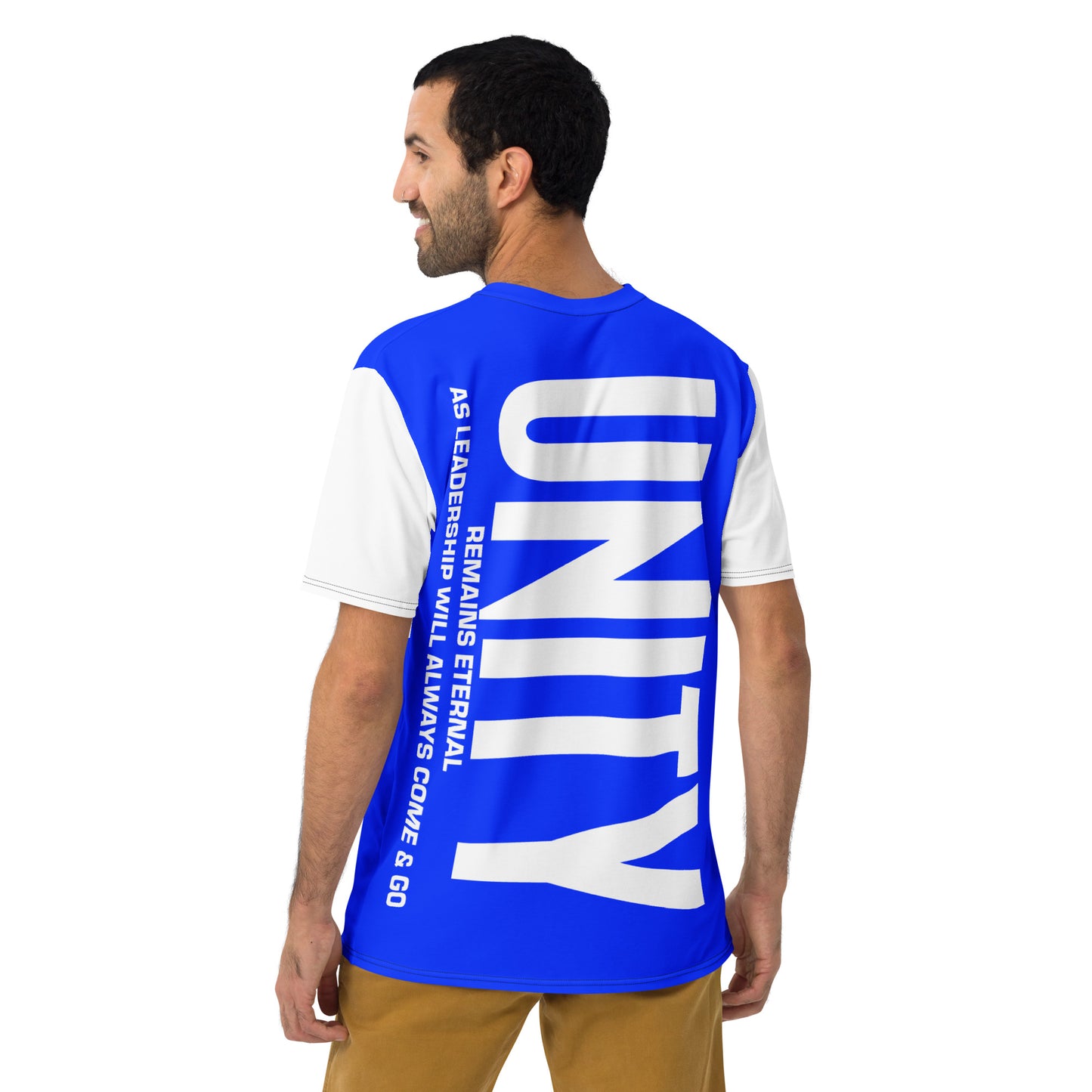 Unity Remains Eternal As Leadership Will Always Come And Go Men's t-shirt