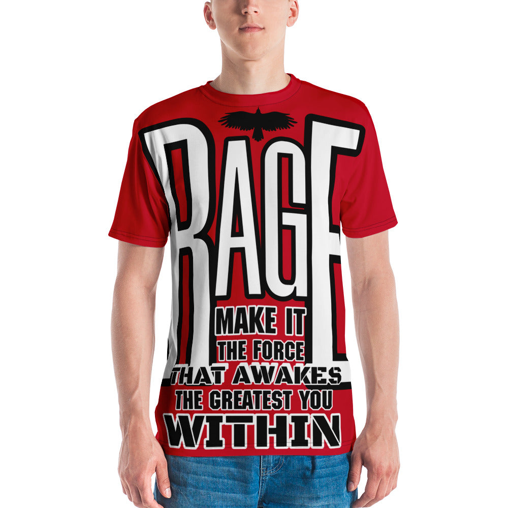 Rage! Make It The Force That Awakes The Greatest You Within Men's t-shirt