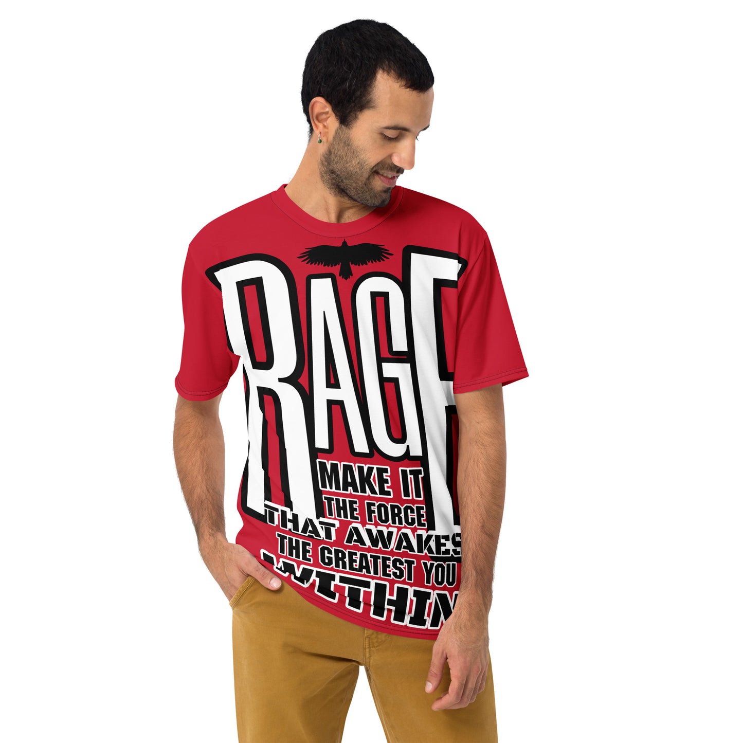 Rage! Make It The Force That Awakes The Greatest You Within Men's t-shirt