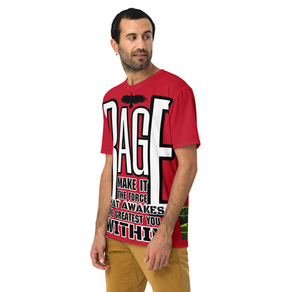 Rage! Make It The Force That Awakes The Greatest You Within Men's t-shirt