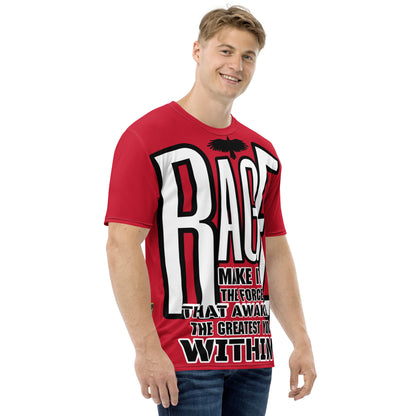 Rage! Make It The Force That Awakes The Greatest You Within Men's t-shirt