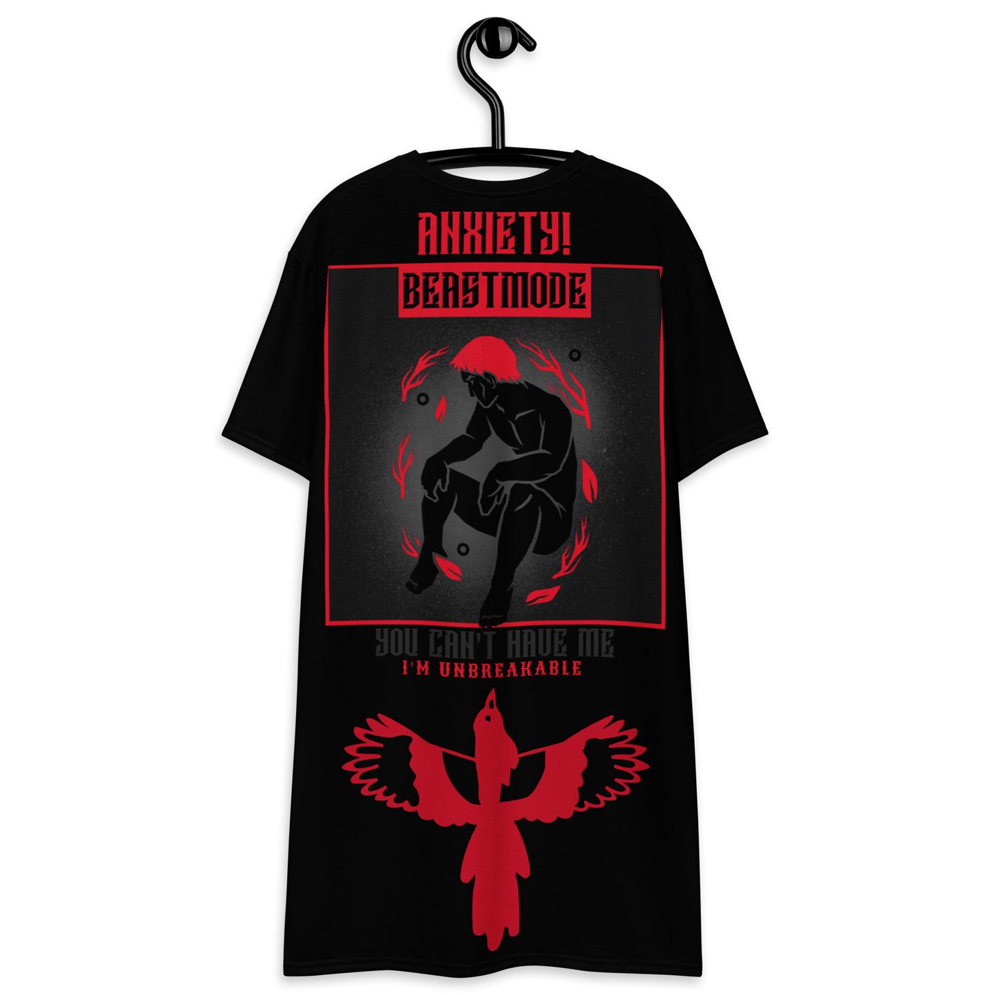 Anxiety You Can't Have Me I'm Unbreakable T-shirt dress