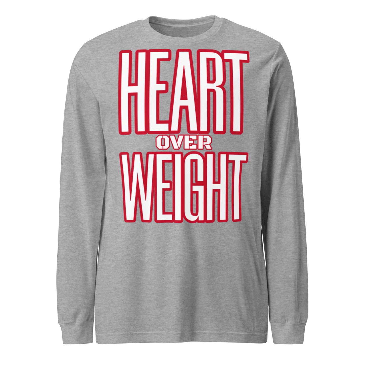 Heart Over Weight Unisex Long Sleeve Tee