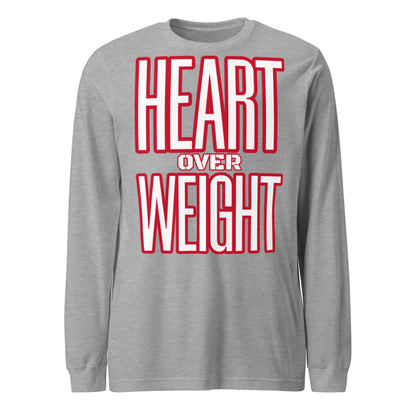 Heart Over Weight Unisex Long Sleeve Tee