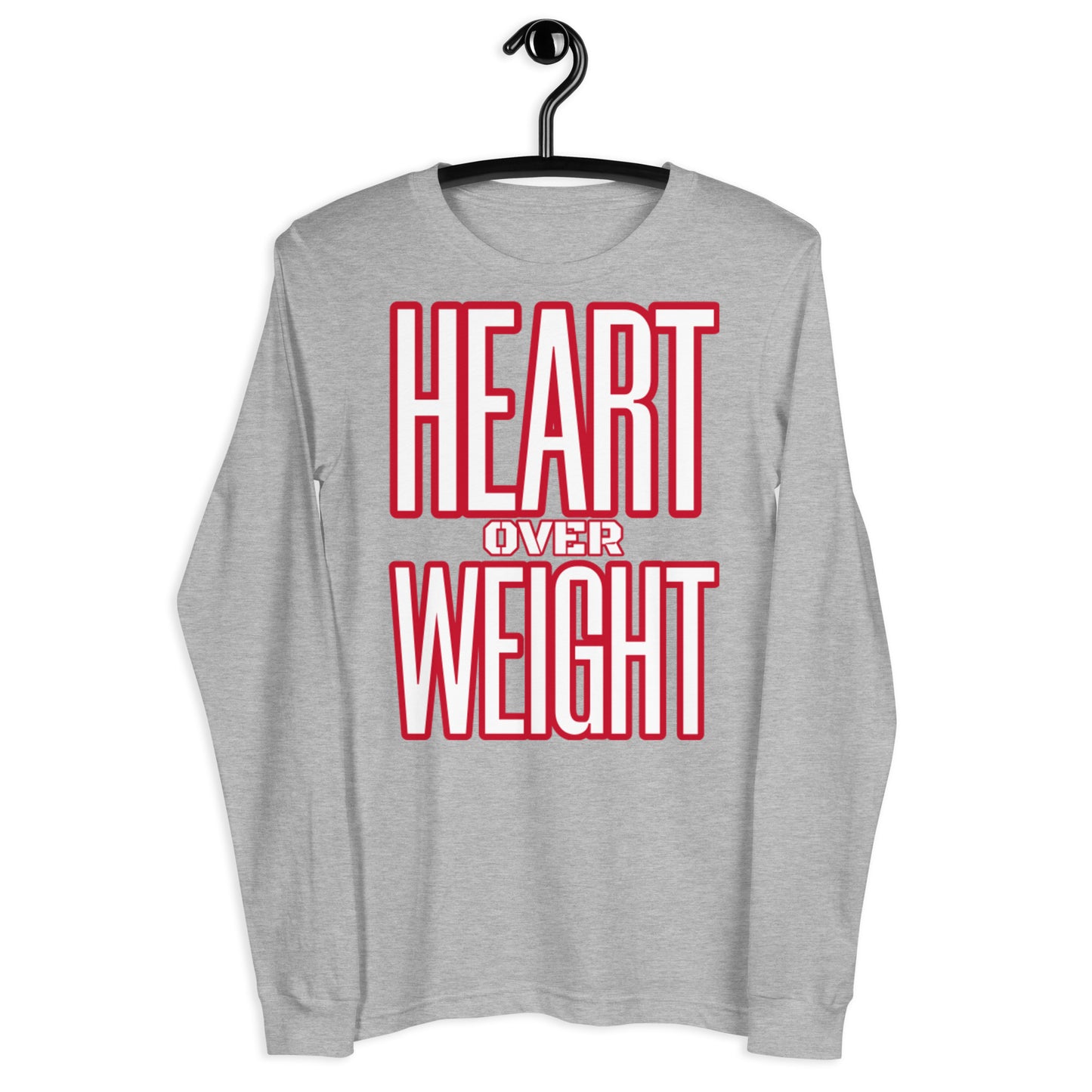 Heart Over Weight Unisex Long Sleeve Tee