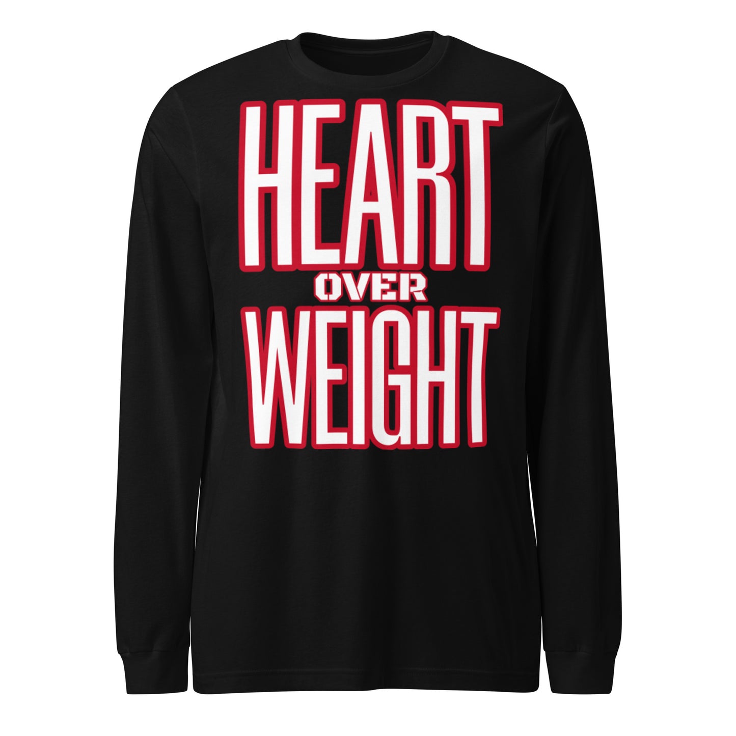 Heart Over Weight Unisex Long Sleeve Tee