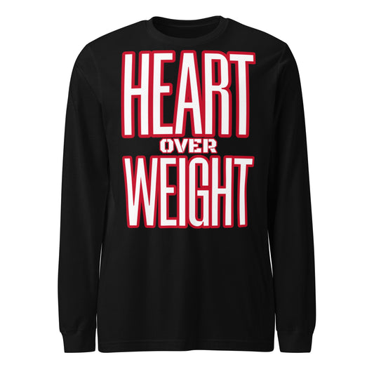 Heart Over Weight Unisex Long Sleeve Tee