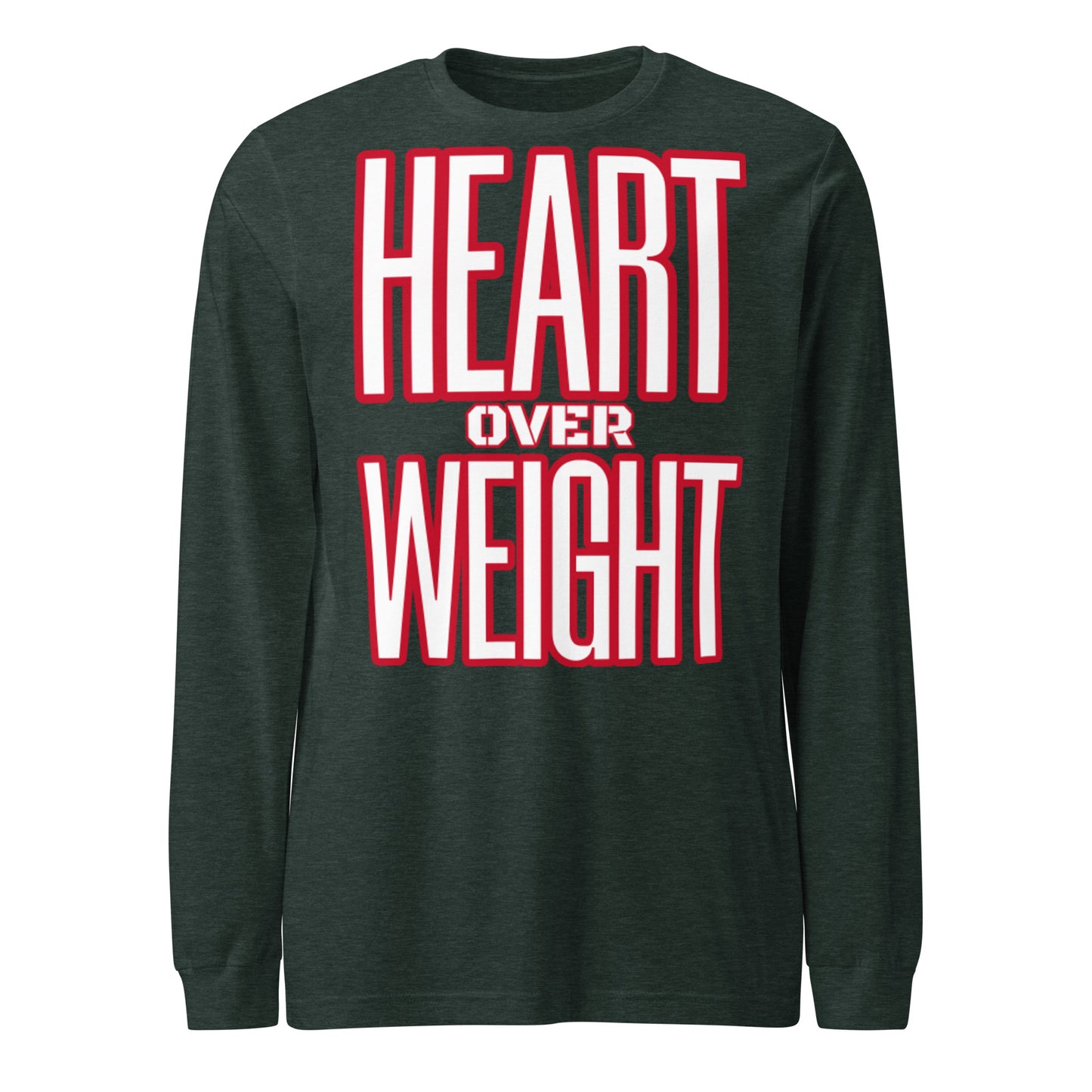 Heart Over Weight Unisex Long Sleeve Tee