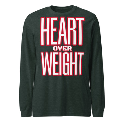 Heart Over Weight Unisex Long Sleeve Tee