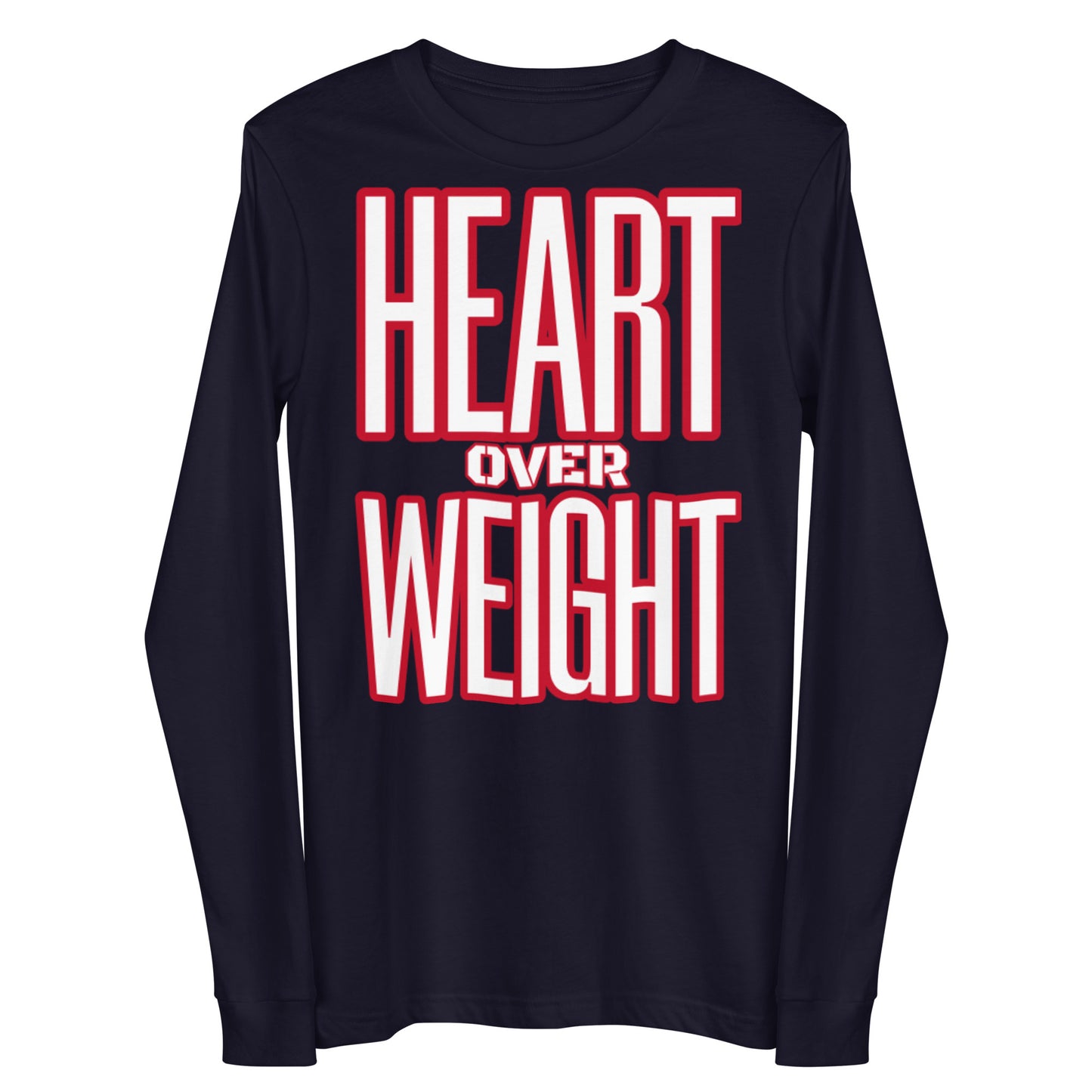 Heart Over Weight Unisex Long Sleeve Tee