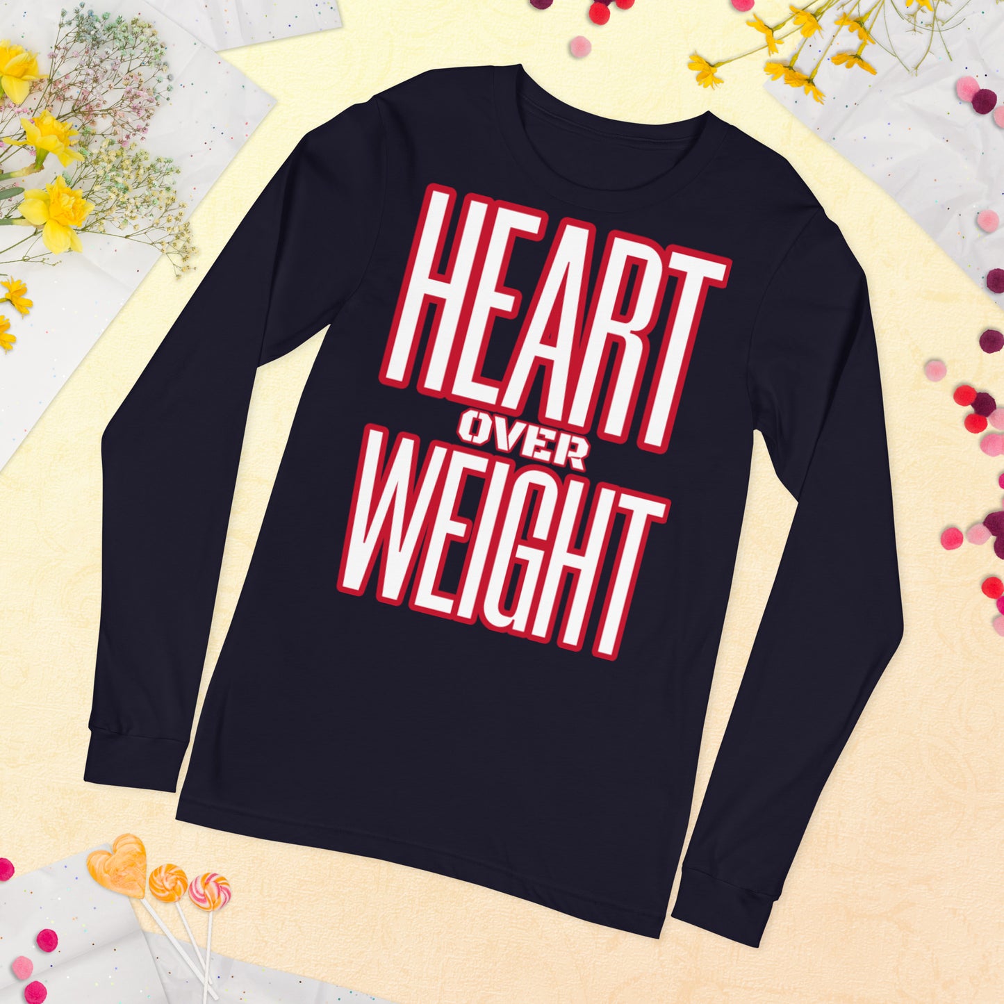 Heart Over Weight Unisex Long Sleeve Tee