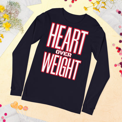 Heart Over Weight Unisex Long Sleeve Tee