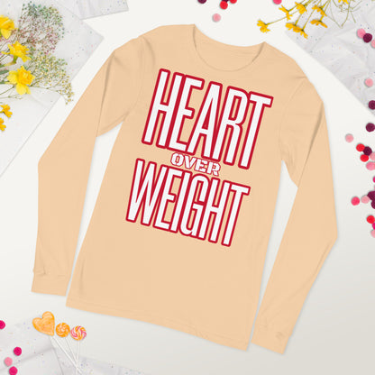 Heart Over Weight Unisex Long Sleeve Tee