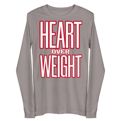 Heart Over Weight Unisex Long Sleeve Tee
