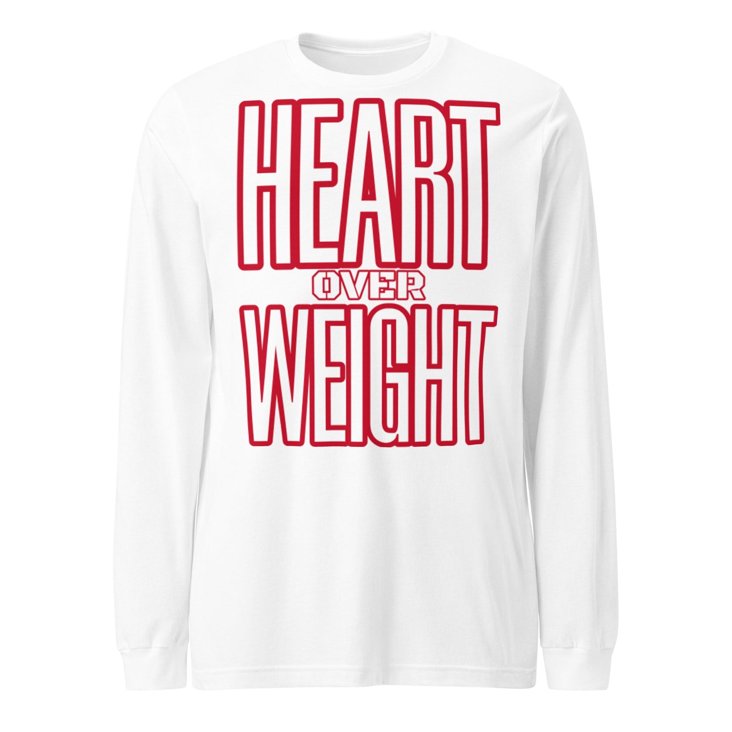 Heart Over Weight Unisex Long Sleeve Tee