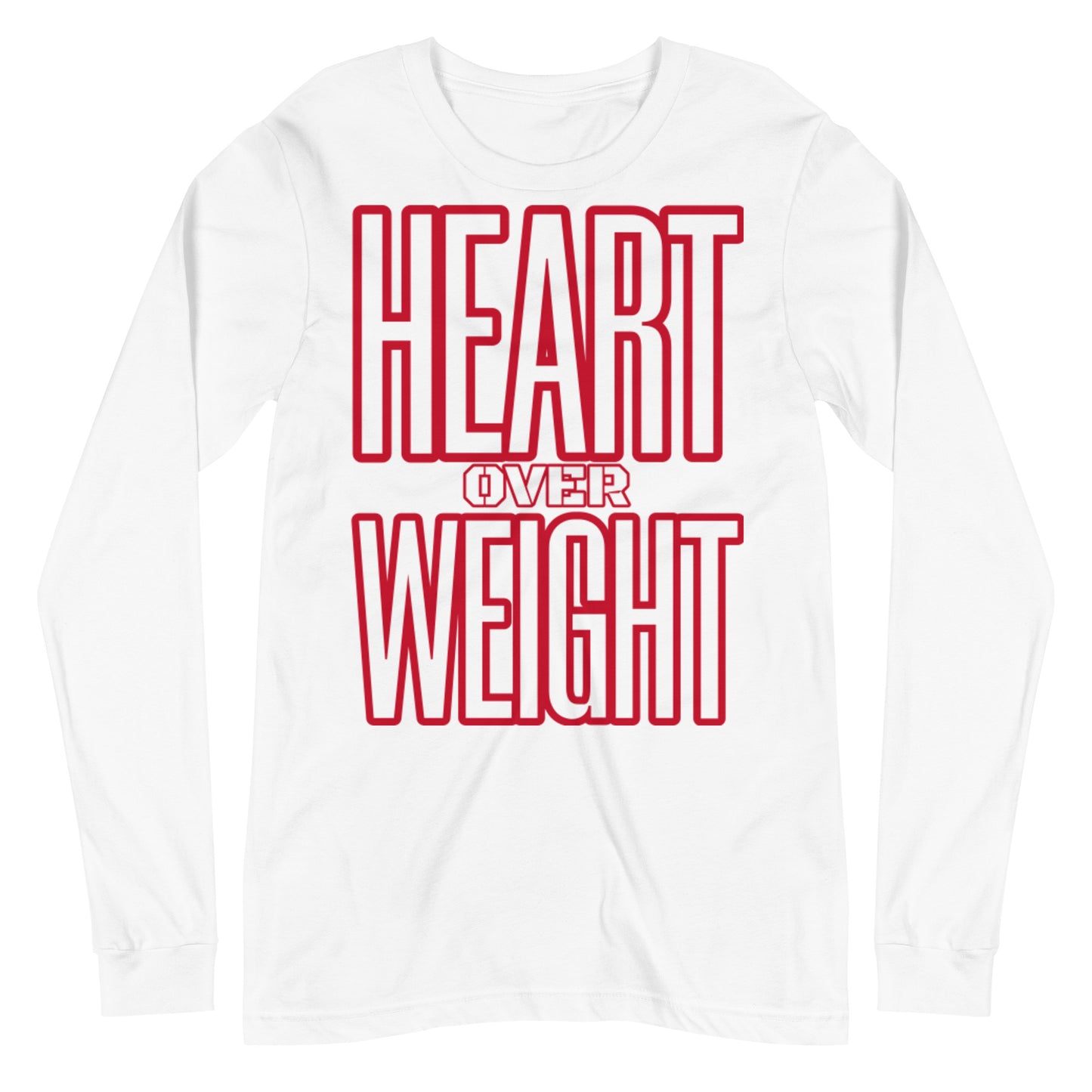 Heart Over Weight Unisex Long Sleeve Tee